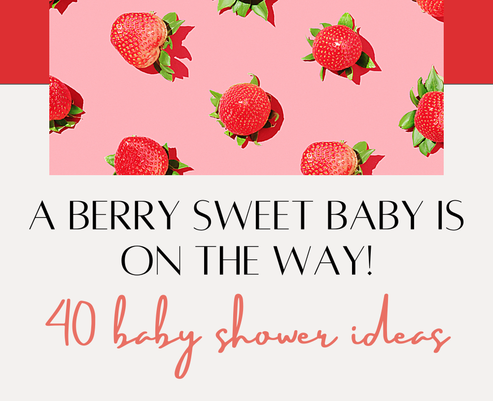 40 Berry Sweet Items For Strawberry Baby Shower 2025 Fit Frugal Female