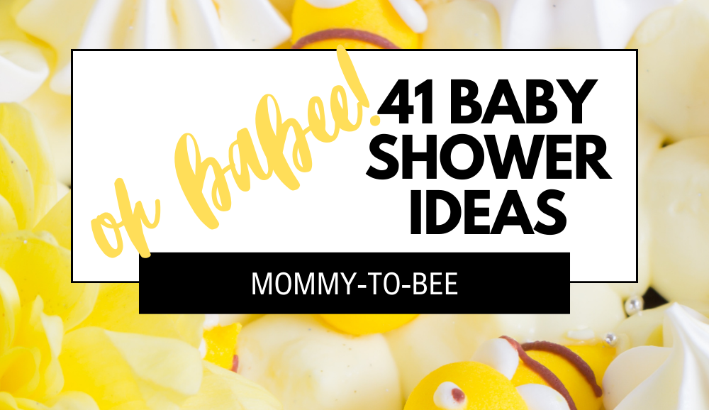 A Little Honey Is On The Way! A complete list of everything you need to throw a sweet as can bee baby shower.