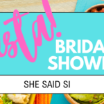 35 Fun Things You Need For A Fiesta Bridal Shower (2025)