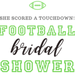 16 Easy Tailgate and Celebrate Football Couples Shower Ideas 2024