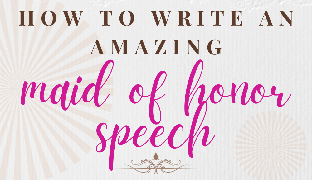 A step-by-step guide on how to write a memorable maid of honor speech. Be the best maid of honor by following these guidelines!