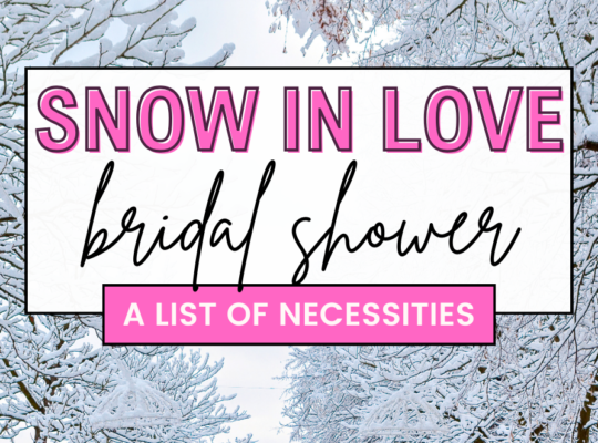 Your guide to throwing a Snow in Love Bridal Shower! An essential list of what you need for a Winter bridal shower.