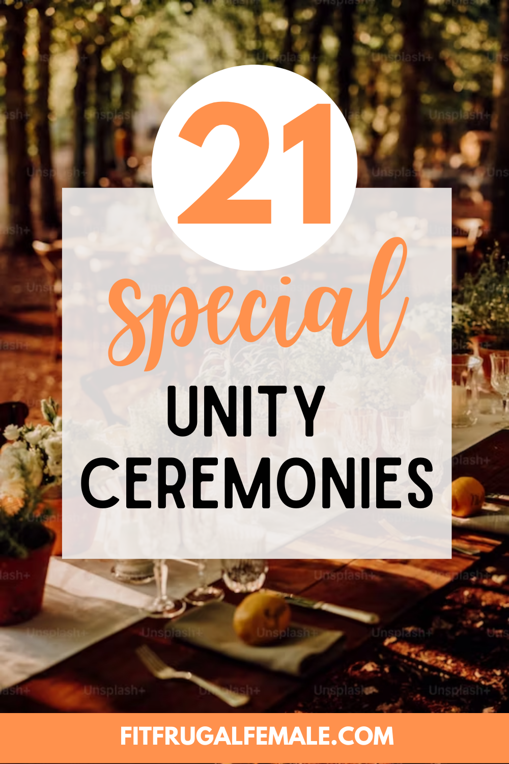 21 Traditional & Nontraditional Unity Ceremony Ideas 2024 Fit Frugal