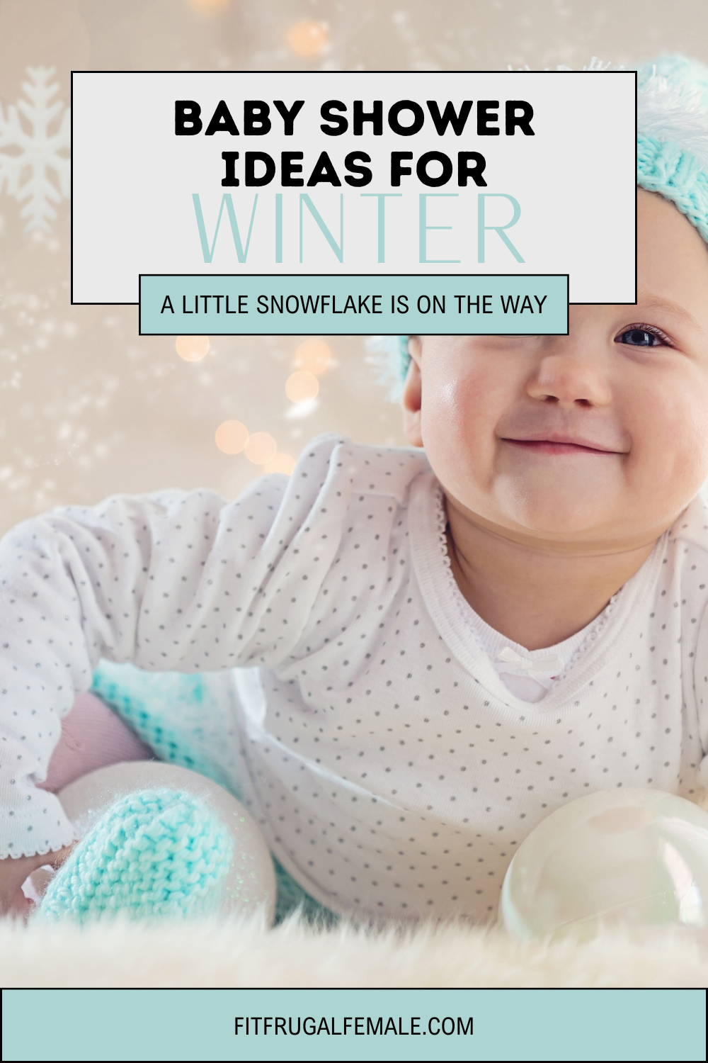 30 Cozy Things For Your Winter Baby Shower 2024 Fit Frugal Female