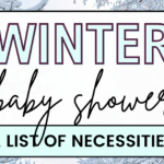 30 Cozy Things For Your Winter Baby Shower 2024