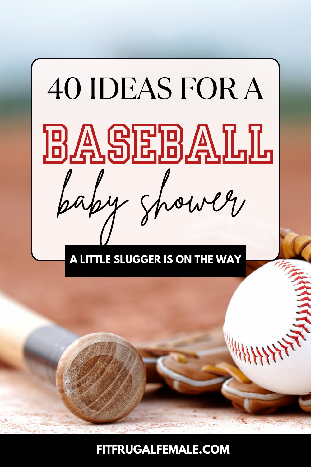 40 Home Run Items For A Baseball Baby Shower 2024 Fit Frugal Female   Baseball Baby Shower Ideas 1 