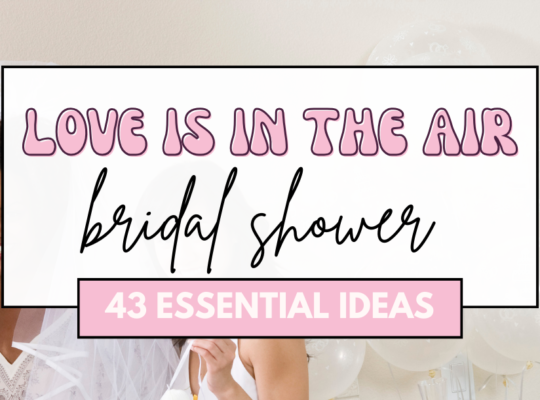 Love is in the air! Celebrate the bride to be with this complete list of 43 items you need for a Valentines Bridal Shower.