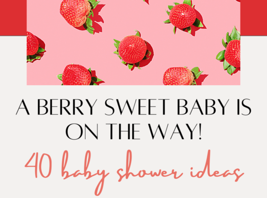 A berry sweet baby is on the way! 40 items and ideas you need for your strawberry baby shower to be a sweet hit.