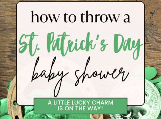 A little lucky charm is on the way! A complete list of items and ideas to host a St. Patrick's Day baby shower.