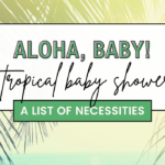 39 Beachy Items for A Tropical Baby Shower 2024