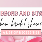 40 Girly Ideas for a Ribbon and Bow Bridal Shower 2024