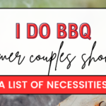 36 Summer Items for an I Do BBQ Couples Shower 2024