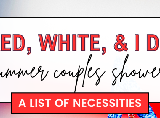 Red, White, and I Do! Celebrate the couple and bride to be with everything you need to host a patriotic bridal shower!